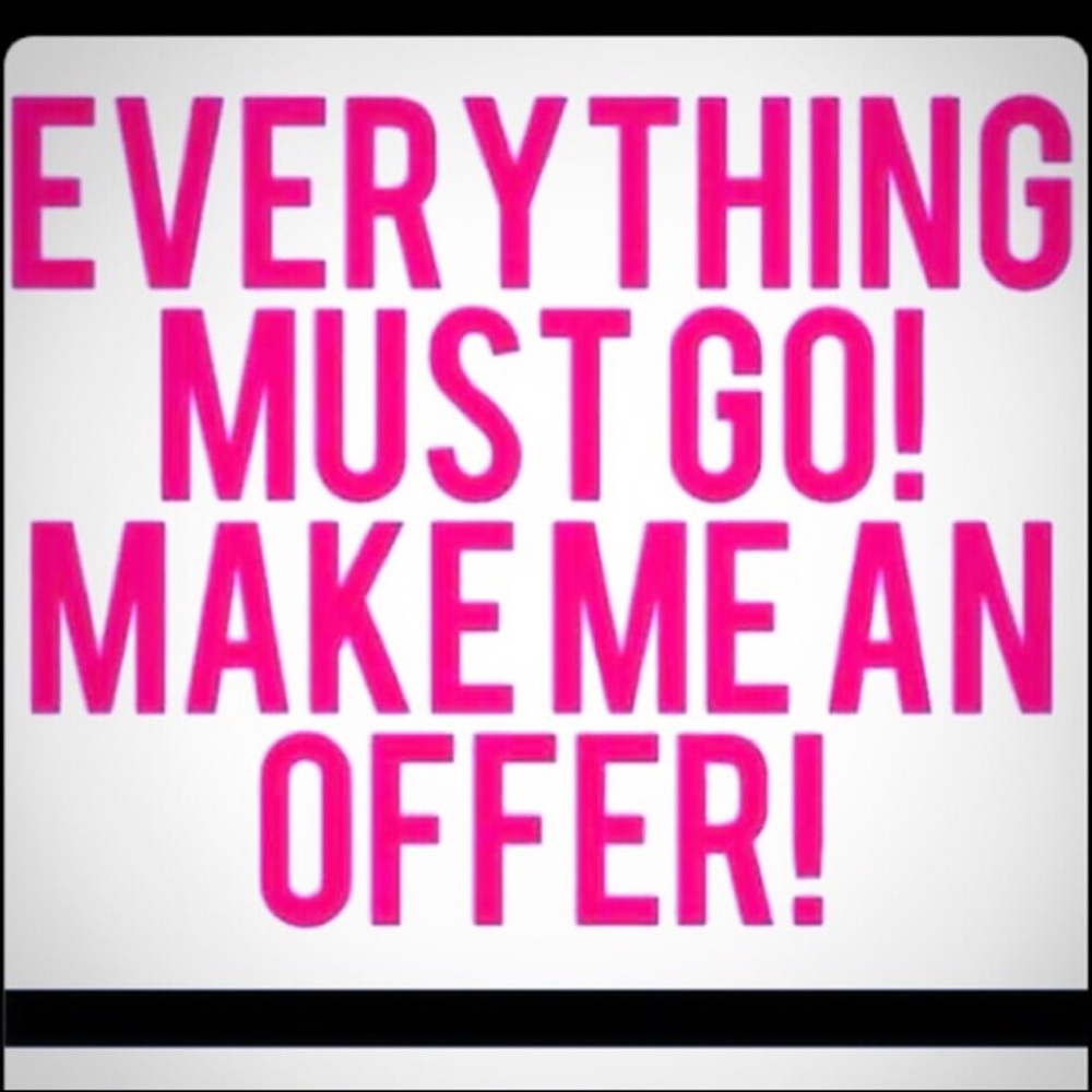 ACCEPTING MOST OFFERS !!